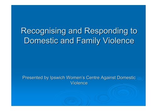 Recognising and Responding to Domestic and Family Violence