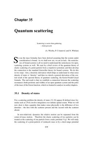 Quantum scattering - Chaos: Classical and Quantum