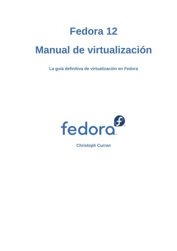 Manual de virtualizaciÃ³n - Fedora Documentation - Fedora Project