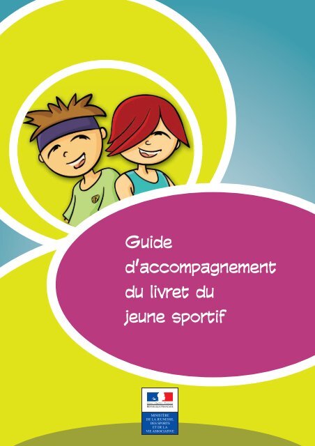 Guide d'accompagnement du livret du jeune sportif - DRDJS des ...
