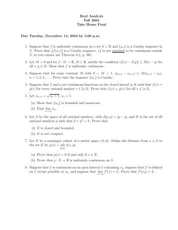 Real Analysis Fall 2004 Take Home Final Due Tuesday, December ...