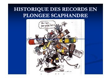 Historique des records en plongée scaphandre par Pascal Bernabé ...