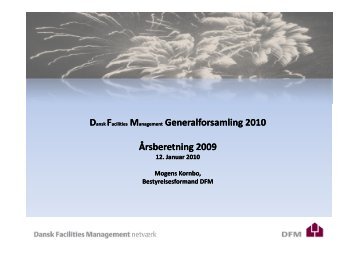 Formandens beretning for 2009 - Dansk Facilities Management