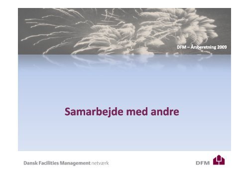 Formandens beretning for 2009 - Dansk Facilities Management