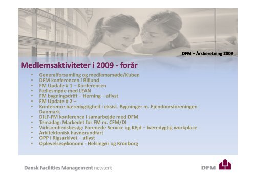 Formandens beretning for 2009 - Dansk Facilities Management