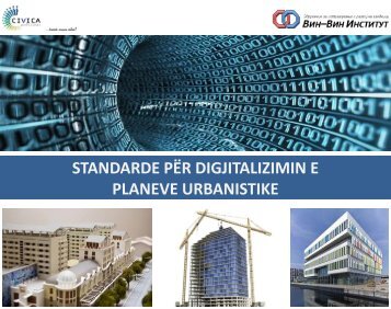 STANDARDE PËR DIGJITALIZIMIN E PLANEVE ... - CIVICA Mobilitas