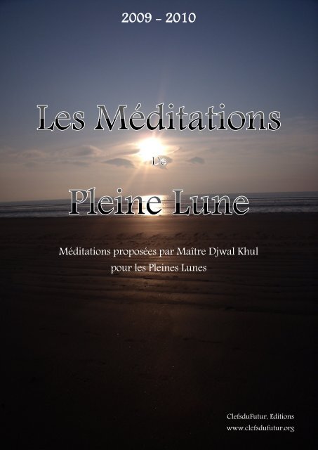 Méditations proposées par Maître Djwal  Khul pour  les Pleines Lunes