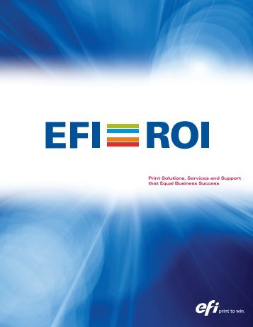 Print Solutions, Services and Support that Equal Business ... - EFI