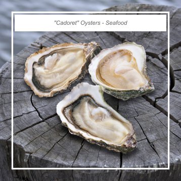 "Cadoret" Oysters - Seafood