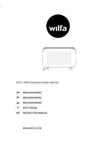 HCFT-2000 Convection heater with fan BRUKSANVISNING ... - Wilfa