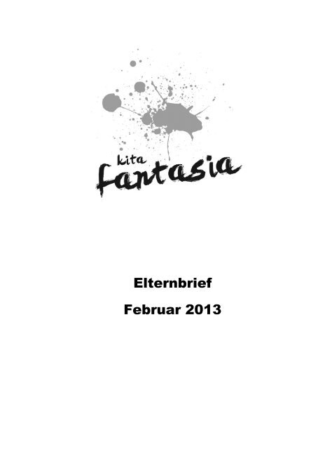 Elternbrief Februar 2013 - Kita Fantasia