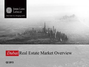 JLL_Dubai Real Estate Market Overview - Q2 2013 - IIR Middle East