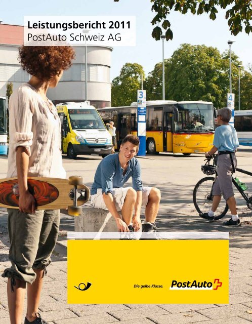 Leistungsbericht 2011. Post Auto Schweiz AG. - PostBus