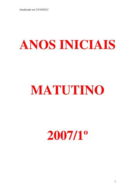 ANOS INICIAIS MATUTINO 2007/1Âº - Uneb