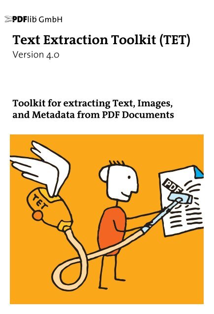 PDFlib Text Extraction Toolkit (TET) Manual