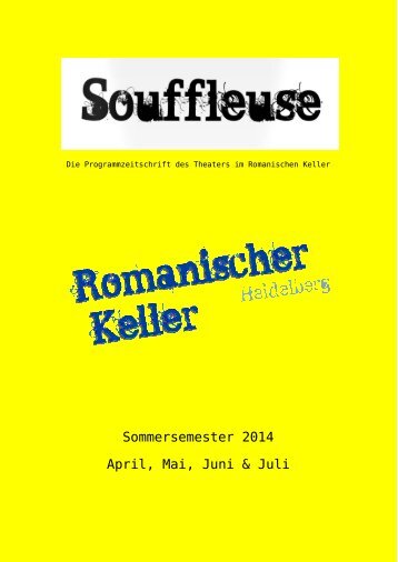 Souffleuse - Die Programmzeitschrift des Theaters im Romanischen Keller, Sommersemester 2014