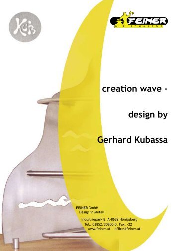 creation wave - design by Gerhard Kubassa - Feiner GmbH