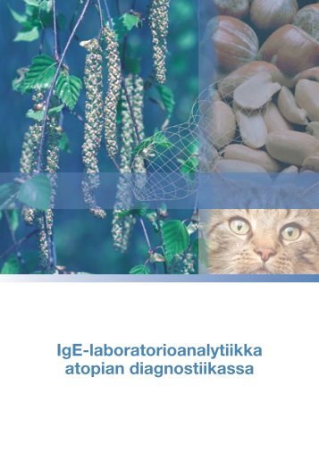 IgE-laboratorioanalytiikka atopian diagnostiikassa - Phadia