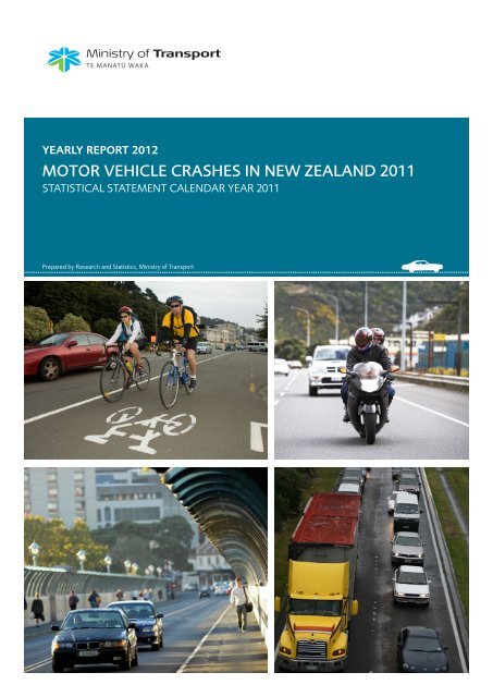 Motor Vehicle Crashes in New Zealand 2011 - Ministry of Transport