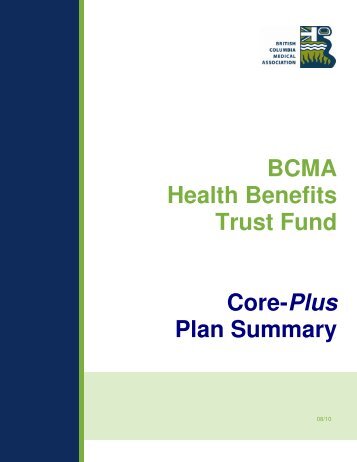 BCMA Health Benefits Trust Fund Core-Plus Plan Summary - British ...