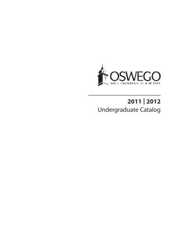 2011 | 2012 Undergraduate Catalog - SUNY Oswego