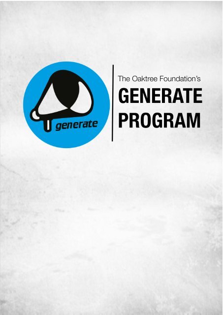 Generate Prospectus Program Two 2013 - The Oaktree Foundation