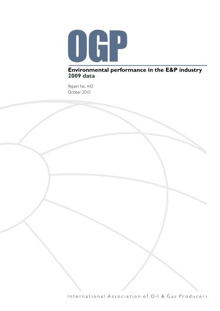 Environmental performance in the E&P industry 2009 data - OGP