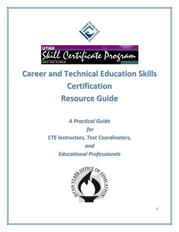 CTE Skills Certification Resource Guide - USOE - Utah.gov