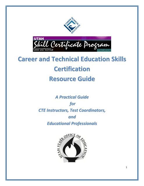 CTE Skills Certification Resource Guide USOE Utah gov