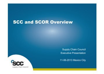 SCC and SCOR Overview - Supply Chain Council