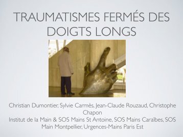 Traumatismes fermÃ©s doigts longs C. Dumontier - ClubOrtho.fr