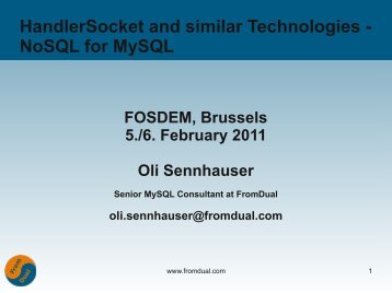 HandlerSocket and similar Technologies - NoSQL for ... - FromDual