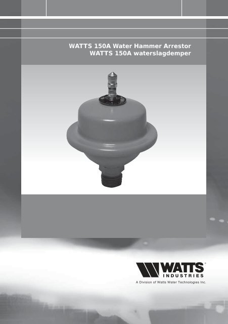 WATTS 150A Water Hammer Arrestor WATTS ... - Watts Industries