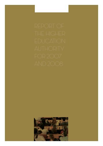 RepoRt of the higheR education authoRity foR 2007 and 2008