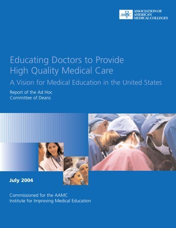 Educating Doctors to Provide High Quality Medical Care - AAMC's ...