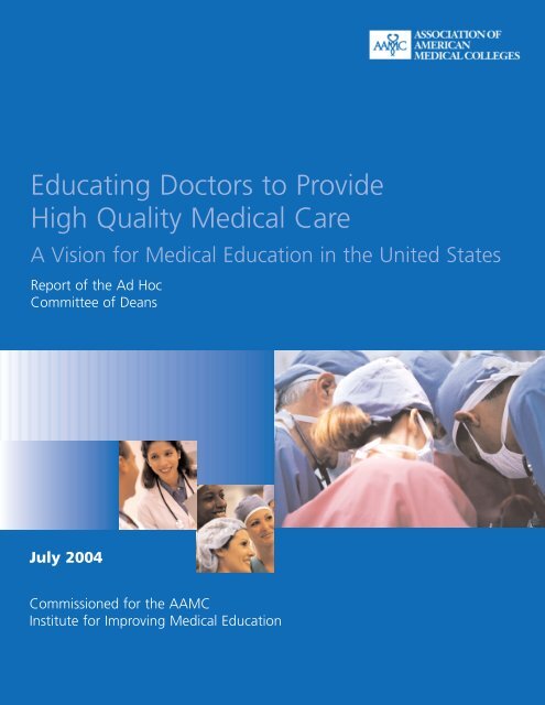 Educating Doctors to Provide High Quality Medical Care - AAMC's ...