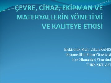 çevre, cihaz, ekipman ve materyallerin yönetimi ve kaliteye etkisi