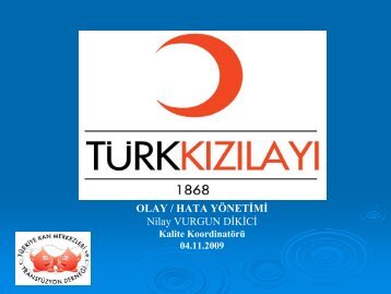 OLAY / HATA YÖNETİMİ Nilay VURGUN DİKİCİ