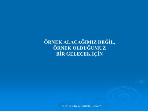 OLAY / HATA YÖNETİMİ Nilay VURGUN DİKİCİ