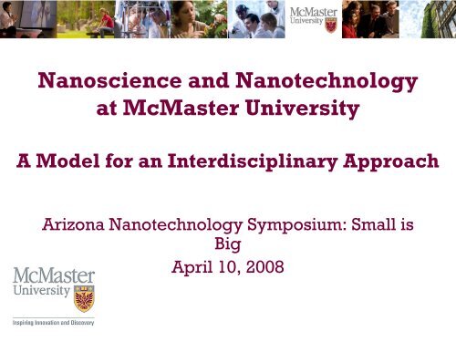 Nanoscience and Nanotechnology at McMaster University - Arizona ...