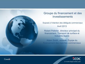 Groupe du financement et des investissements - Exposé à l ... - EDC