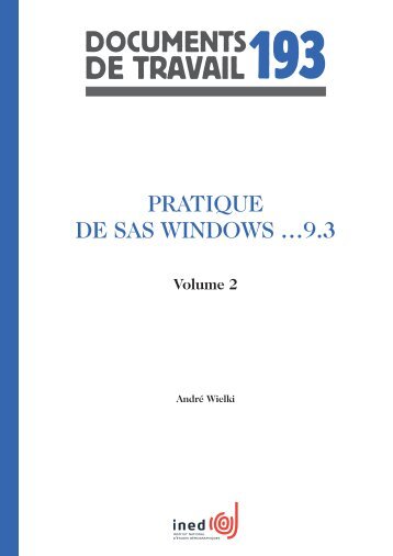 Pratique de Sas Windows ...9.3 Volume 2 - Ined