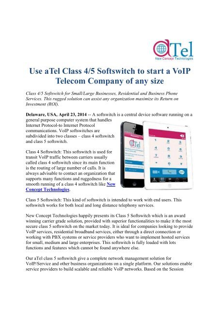 Use aTel Class 4/5 Softswitch to start a VoIP Telecom Company of any size