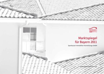 Marktspiegel fÃ¼r Bayern 2011 - Sparkassen Immobilien