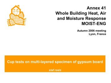 Annex 41 Whole Building Heat, Air and Moisture ... - KU Leuven