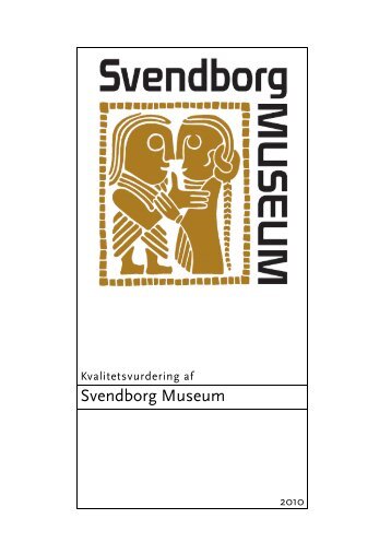 Svendborg Museum endelig kvalitetsvurderingsrapport