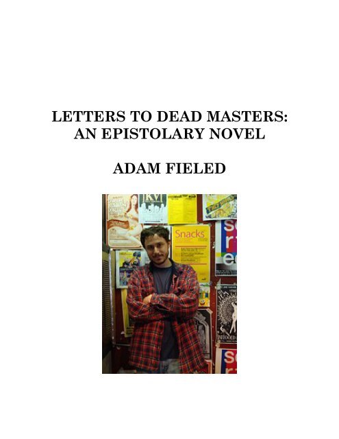 LETTERS TO DEAD MASTERS: AN EPISTOLARY NOVEL 