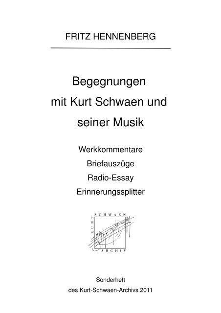 Begegnungen mit Kurt Schwaen und seiner Musik