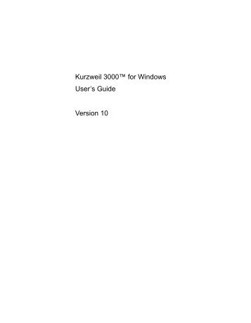 Kurzweil 3000â¢ for Windows User's Guide Version 10