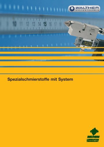 Spezialschmierstoffe mit System - Carl Bechem GmbH